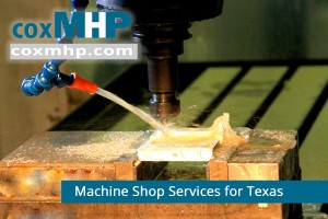 CoxMHP can deliver high quality machine shop services and contract manufactured parts in Texas.